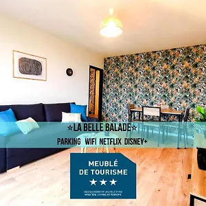 La Belle Balade - Parking - Wifi - Balcon - Belle Vue ! Apartment